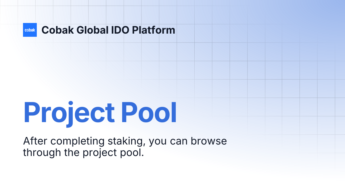 Project Pool | Cobak Global IDO Platform